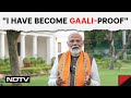 PM Modi On Oppositions Personal Attacks: I Have Become Gaali-Proof