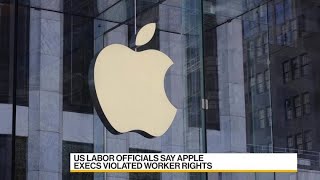 Apple Executives Violated Worker Rights, US Labor Officials Say