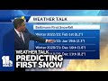 Weather Talk: Predicting Baltimores first snowfall