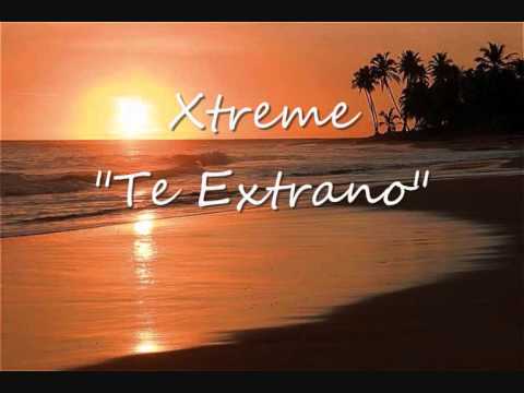 Xtreme - Te Extraño (Bachata)