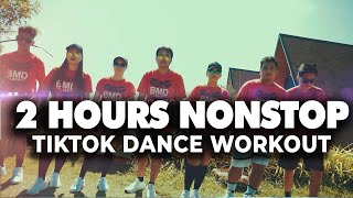 2 HOURS NONSTOP TIKTOK DANCE WORKOUT | BMD CREW