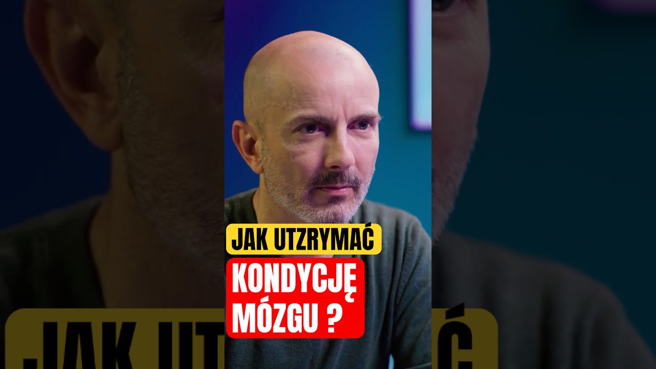 Jak na długo zachować dobrą kondycję mózgu? #naukatolubię