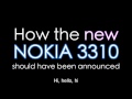 How the New NOKIA 3310 Should Have Been Announced