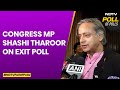 Exit Poll Numbers | Congress MP Shashi Tharoor On Exit Poll