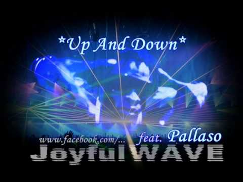 JoyfulWAVE - Up And Down (ft. Pallaso)