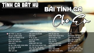 Bản Tình Ca Cho Em | Nhạc Hải Ngoại Xưa Còn Mãi Với Thời Gian | Giai Điệu Nhẹ Nhàng Đầy Tâm Trạng