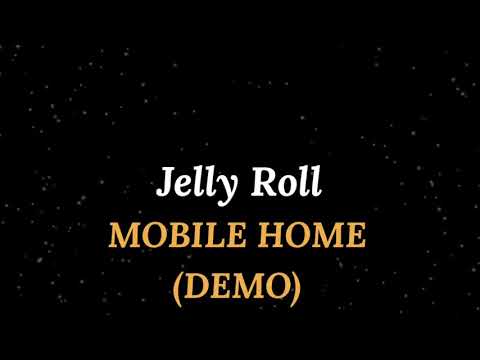 Jelly Roll - Mobile Home (Demo) [Official Audio]| Best Singer jelly roll