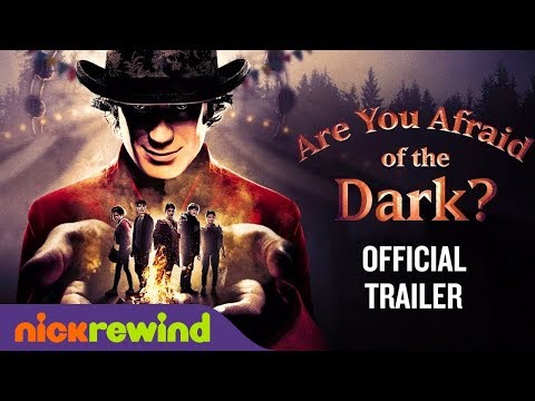 Are You Afraid of the Dark?'