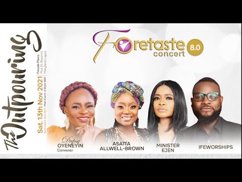 Foretaste Concert 8.0 - The Outpouring