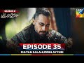 Sultan Salahuddin Ayyubi Season 2 Episode 35 - 29 September 25 - HUM TV