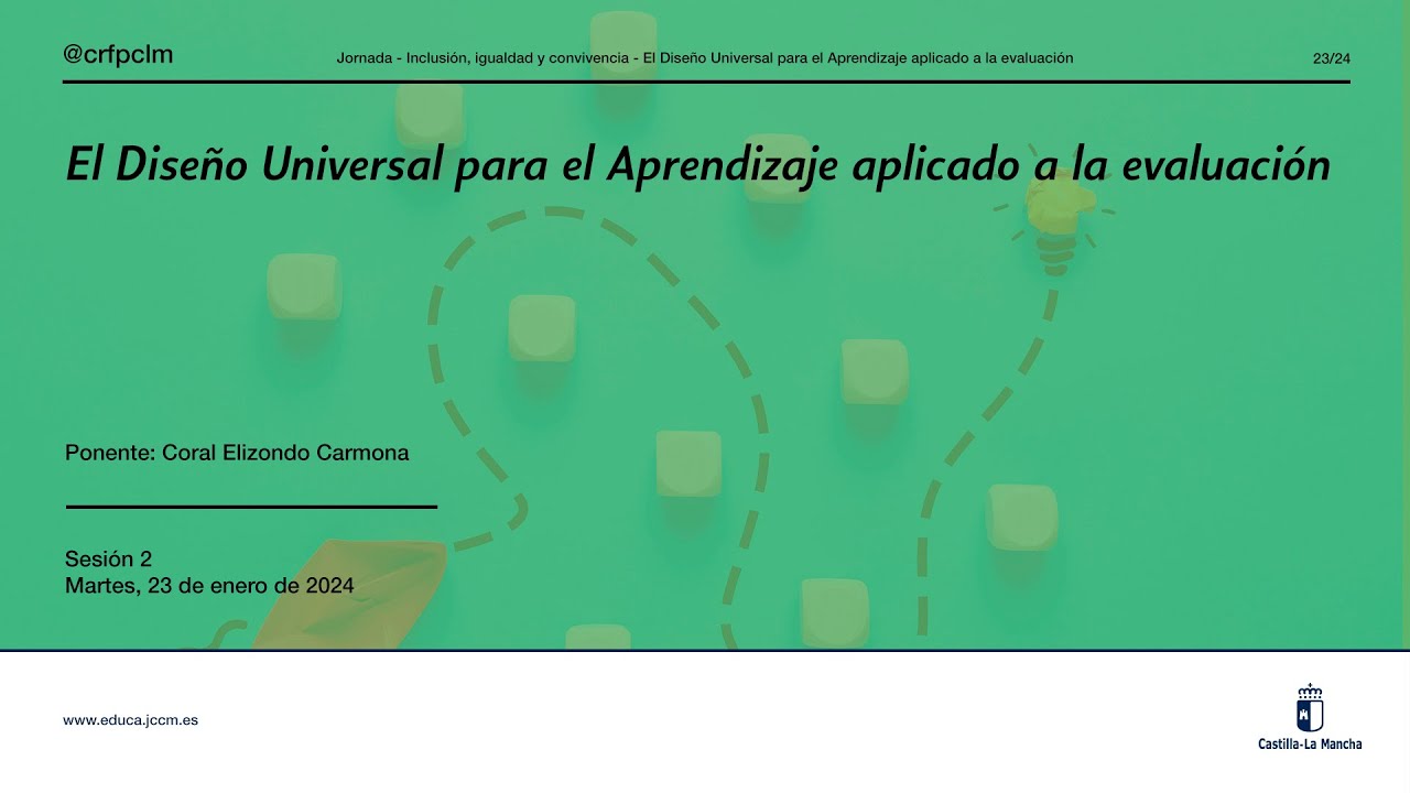 #Curso_CRFPCLM: El Diseño Universal para el Aprendizaje (DUA) aplicado a la Evaluación - S2