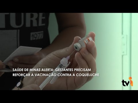 Vídeo: Saúde de Minas alerta: gestantes precisam reforçar a vacinação contra a Coqueluche