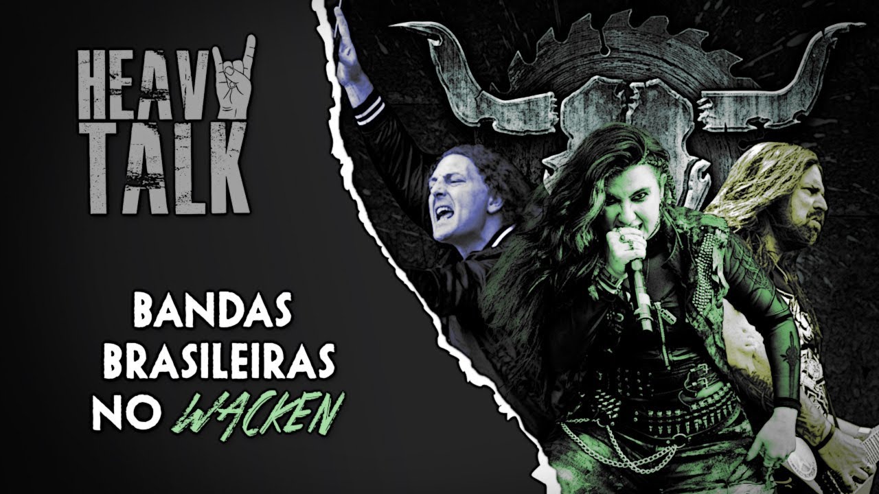 BANDAS BRASILEIRAS NO WACKEN | Heavy Talk