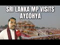 Ayodhya Ram Mandir | Sri Lanka MP Namal Rajapaksa: Would Like To Invite People To Ramayana Circuit