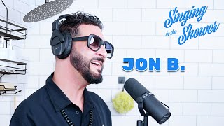 Jon B. - They Don&#39;t Know (Live Performance) | Singing in the Shower