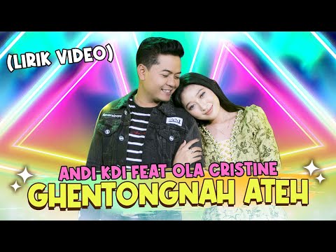 Andi KDI Feat. Olla Cristin - Ghentongnah Ateh  (Video Lirik) | New RGS | Lagu Madura