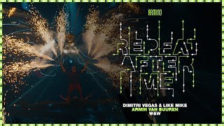 Dimitri Vegas & Like Mike vs. Armin van Buuren and W&W - Repeat After Me (Official Music Video)
