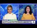 Mortgage rates soar over 7%  - 02:10 min - News - Video