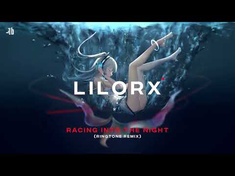 Upload mp3 to YouTube and audio cutter for Lilorx - Racing Into The Night (Ringtone Remix) download from Youtube