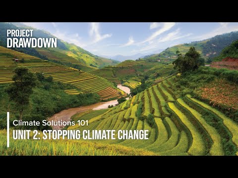 Drawdown Climate Solutions Unit 102, Stopping Climate Change 