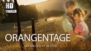 ORANGENTAGE | Offizieller Trailer HD | Ab 30. Mai 2019 im Kino