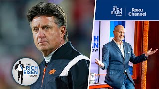 Rich Eisen Reacts to Oklahoma State HC Mike Gundy’s NIL Rant | The Rich Eisen Show