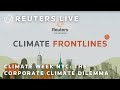 Climate Week NYC: Reuters Brings the Action to You