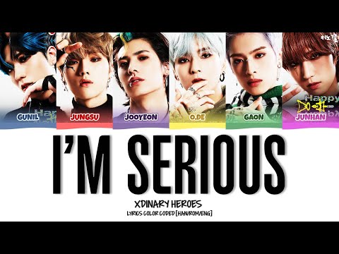 Upload mp3 to YouTube and audio cutter for XDINARY HEROES - 'I'M SERIOUS (장난 아닌데)' LYRICS COLOR CODED [HAN/ROM/ENG] (ORIGINAL BY: DAY6) download from Youtube