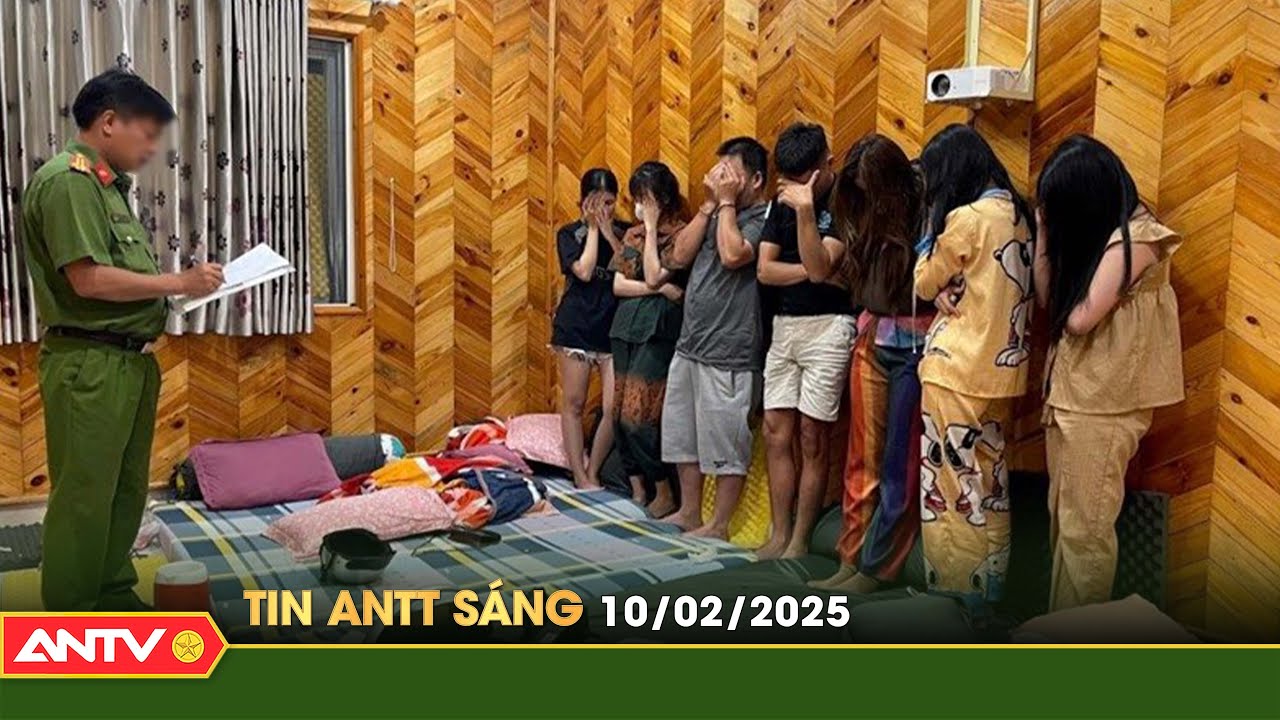 Tin tức an ninh trật tự nóng, thời sự Việt Nam mới nhất 24h sáng 10/2 | ANTV