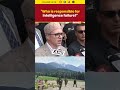 Omar Abdullah Demands Answers: Who Failed on Intelligence in Pahalgam Attack? #pahalgamattack  - 00:43 min - News - Video