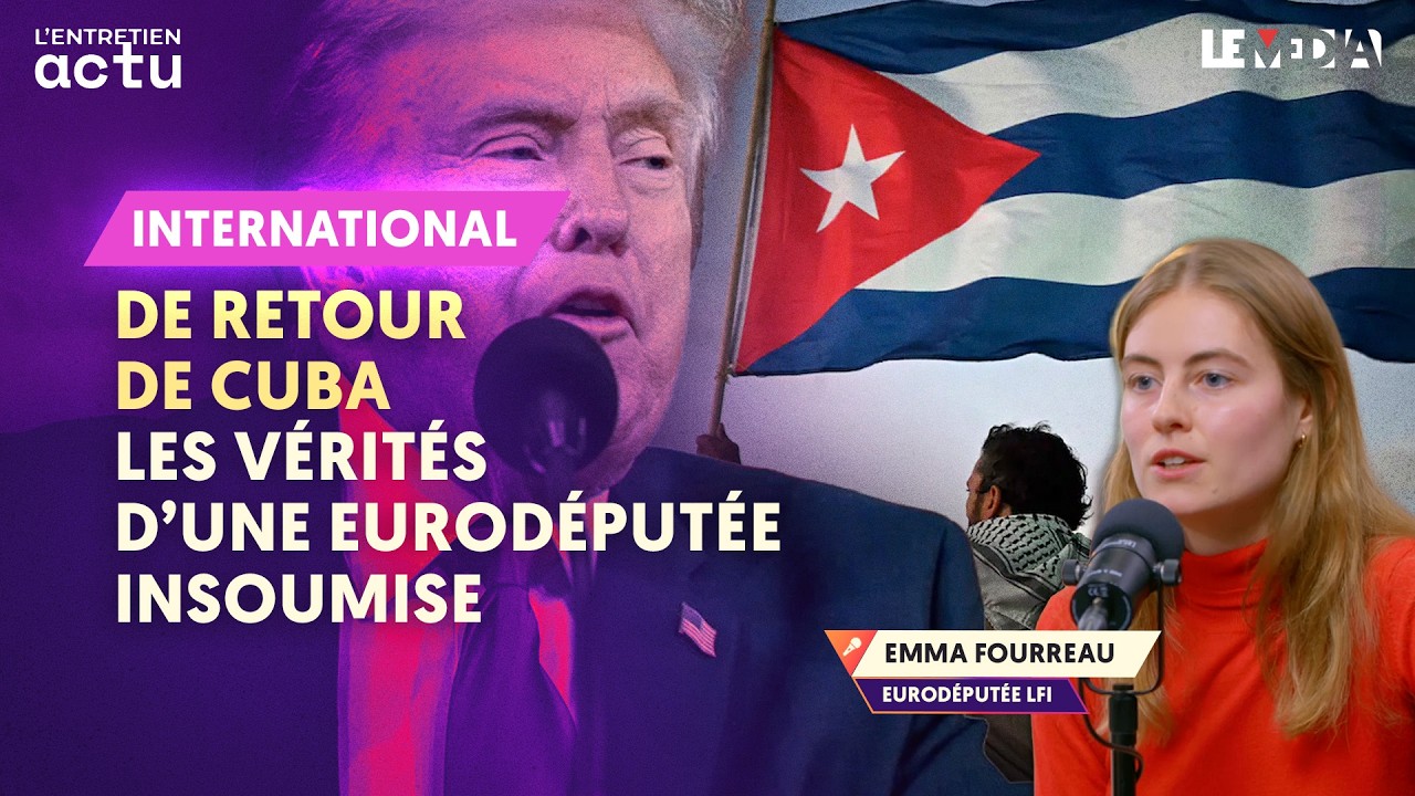 DE RETOUR DE CUBA, LES VÉRITÉS D’UNE EURODÉPUTÉE INSOUMISE