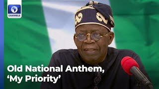 'It Was My Priority': Tinubu Justifies Reintroduction Of Old National Anthem