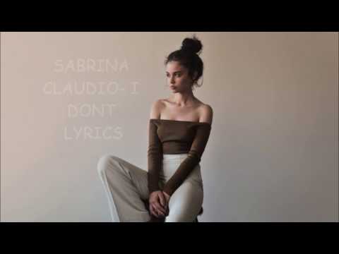sabrina claudio i dont lyrics