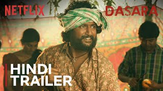 Dasara (2023) Netflix Hindi Web Series Trailer Video HD