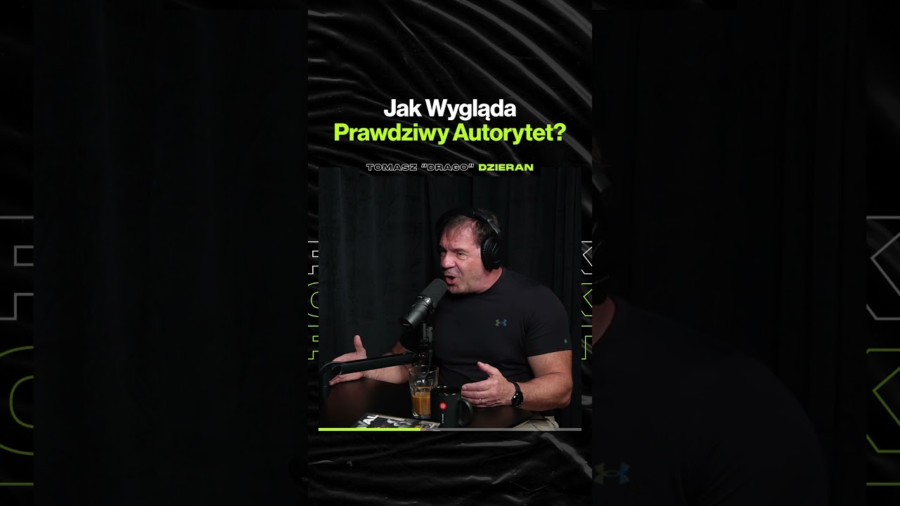 Jak Wygląda Prawdziwy Autorytet – ft. Tomasz "Drago" Dzieran