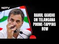 Telangana Phone Tapping Case | Rahul Gandhi Hits Out At KCR Over Snooping Row