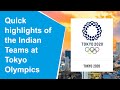 Tokyo Olympics: Quick highlights of Indian teams at Tokyo Olympics