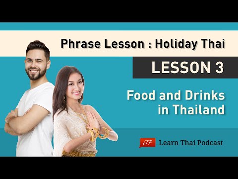 Holiday Thai Language Lesson 3: Thai Food