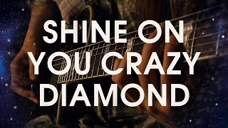 Pink Floyd - Shine On You Crazy Diamond (Cover by Lady Chugun)