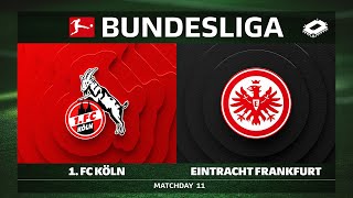 1. FC Köln vs. Eintracht Frankfurt | Matchday 11 — Bundesliga 2025/26