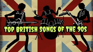 Top 100 British Songs Of The 90s