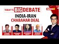 India-Iran Ink Chabahar Pact | Counter to CPEC-Gwadar Ready?