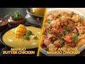 Mango Butter Chicken | Hot and Sour Mango Chicken | मैंगो और चिकन की रेसिपी | Sanjeev Kapoor Khazana
