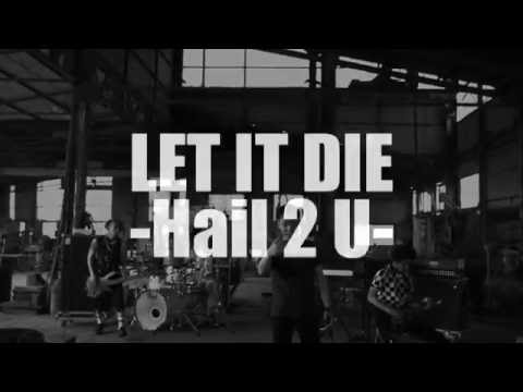 彼女 IN THE DISPLAY 「LET IT DIE -Hail 2 U-」 OFFICIAL VIDEO
