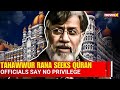 26/11 Mastermind Tahawwur Rana Seeks Quran, Pen in Custody; Officials Say No Special Treatment Given