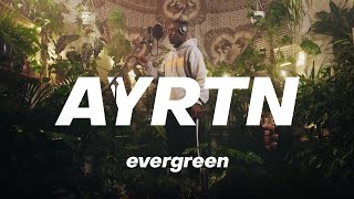 Ayrtn - South | evergreen live