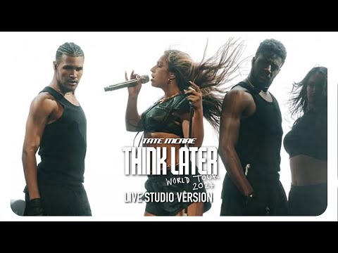 what's your problem? - Tate McRae (Live Studio Version) [THINK LATER World Tour]