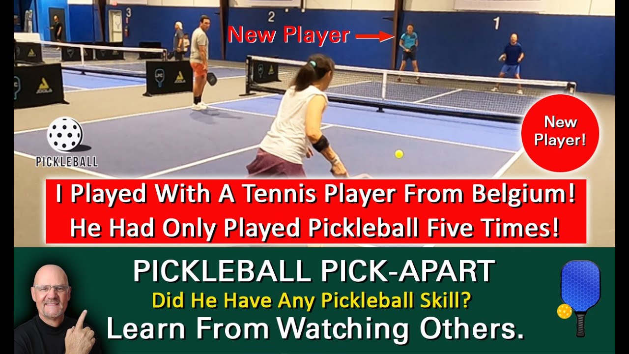 Pickleball I Played With A Tennis Player Who Had Only Played Pickleball A Few Times! What Happened?