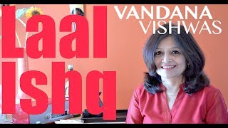 Vandana Vishwas - Laal Ishq