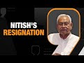 Bihar Political Turmoil: Nitish meets the governor and submits resignation | News9